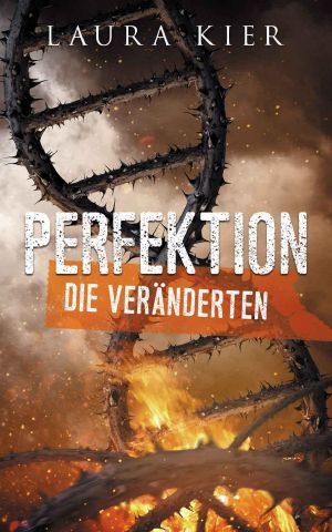 [Perfektion 01] • Die Veränderten